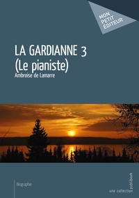 La gardianne - Tome 3