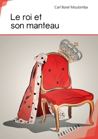 Le roi et son manteau