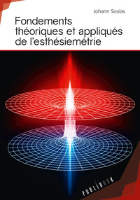 FONDEMENTS THEORIQUES ET APPLIQUES DE L'ESTHESIEMETRIE