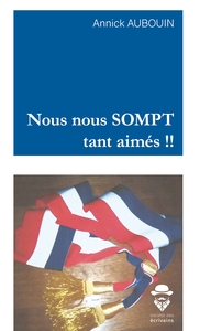 Nous nous SOMPT tant aimés !!