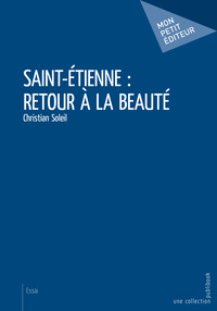 Saint-Étienne - retour à la beauté