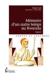 Mémoire d'un autre temps au Rwanda