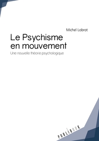 Le Psychisme en mouvement