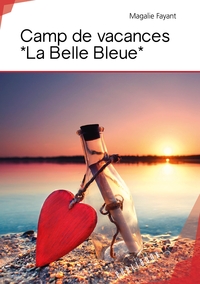 Camp de vacances La Belle Bleue