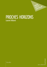 Proches horizons