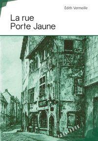 La rue Porte jaune