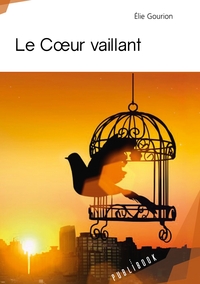 Le Coeur vaillant