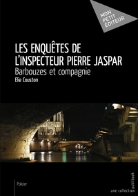 Les enquêtes de l'inspecteur Pierre Jaspar - Barbouzes et compagnie