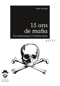 15 ANS DE MAFIA