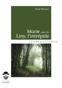 Marie suivi de Liny, l'intrépide