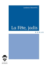La Fête, jadis