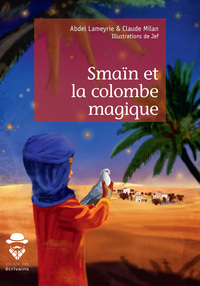 Smaïn et la colombe magique