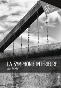 La symphonie intérieure - roman
