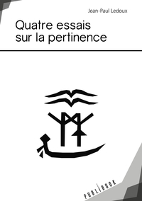 Quatre essais sur la pertinence