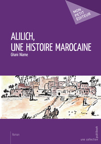 Alilich, une histoire marocaine