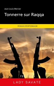 TONNERRE SUR RAQQA