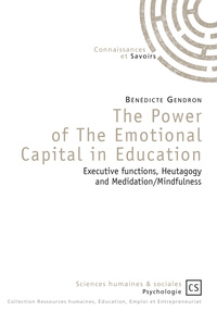 The power of the emotional capital in education - executive functions, heutagogy and medidation-mindfulness