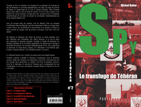 SPY N 2 LE TRANSFUGE DE TEHERAN