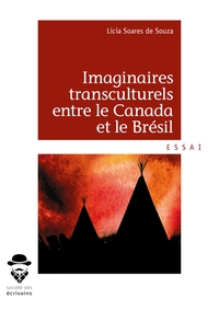 Imaginaires transculturels entre le Canada et le Brésil