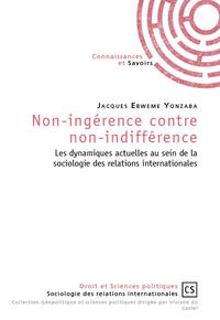 NON-INGERENCE CONTRE NON-INDIFFERENCE