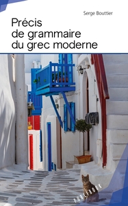 PRECIS DE GRAMMAIRE DU GREC MODERNE