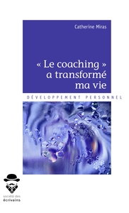 Le coaching a transformé ma vie