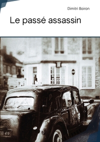 Le passé assassin