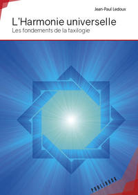 L'HARMONIE UNIVERSELLE : LES FONDEMENTS DE LA TAXILOGIE