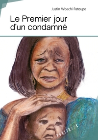 Le Premier Jour d'un condamné