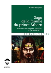 Saga de la famille du prince Athorn - Tome 3