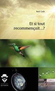 Et si tout recommençait...?