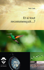 Et si tout recommençait ?