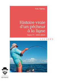 Histoire vraie d'un pêcheur à la ligne