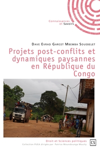 Projets post-conflits et dynamiques paysannes en République du Congo