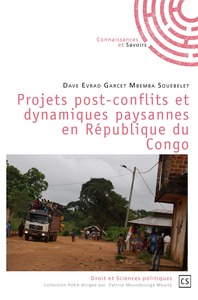 PROJETS POST CONFLITS ET DYNAMIQUES PAYSANNES EN REPUBLIQUE DU CONGO