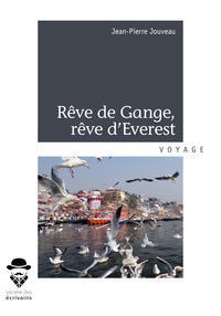 Rêve de Gange ! Rêve d'Éverest ! - d'Inde au Népal à vélo saute-frontières !