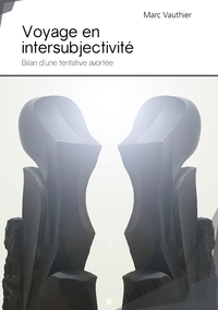 Voyage en intersubjectivité