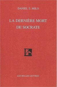 LA DERNIERE MORT DE SOCRATE