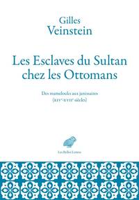 Les Esclaves du Sultan chez les Ottomans