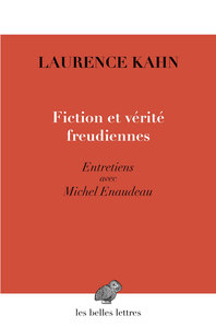 FICTION ET VERITE FREUDIENNES - ENTRETIENS AVEC MICHEL ENAUDEAU