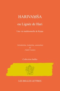 HARIVAMSA OU LIGNEE DE HARI - UNE VIE TRADITIONNELLE DE KRSNA