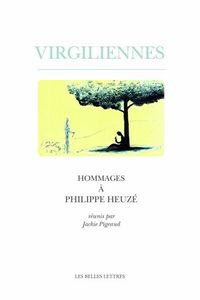 VIRGILIENNES - HOMMAGES A PHILIPPE HEUZE