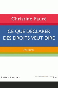 CE QUE DECLARER DES DROITS VEUT DIRE : HISTOIRES