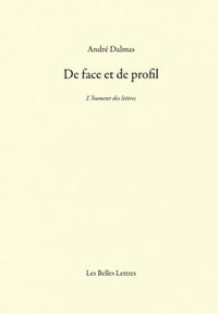 DE FACE ET DE PROFIL - L'HUMEUR DES LETTRES