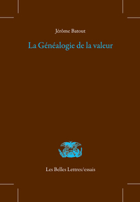 LA GENEALOGIE DE LA VALEUR
