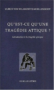 QU'EST-CE QU'UNE TRAGEDIE ATTIQUE ? - INTRODUCTION A LA TRAGEDIE GRECQUE