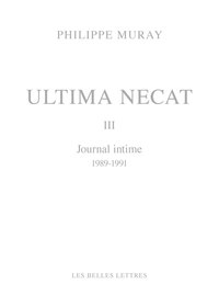 ULTIMA NECAT III - JOURNAL INTIME (1989-1991)