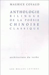 ANTHOLOGIE DE LA POESIE CHINOISE CLASSIQUE.