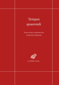 TEMPUS QUAERENDI - NOUVELLES EXPERIENCES PHILOLOGIQUES DANS LE DOMAINE DE LA PENSEE DE L'ANTIQUITE T