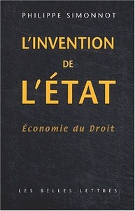 L'INVENTION DE L'ETAT - ECONOMIE DU DROIT